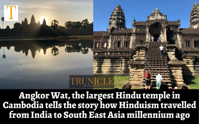 Angkor Wat, the largest Hindu temple, dedicated to God Vishnu in Cambodia is testimony of how powerful Hindu civilisation travelled from South India to South East Asia millennium ago