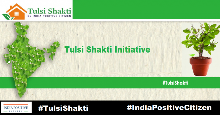 Tulsi Shakti – An initiative that can revolutionize our Lives, Nation and the World